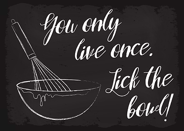 You Live Once Lick Bowl