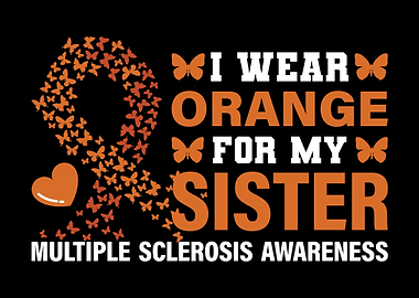 I Wear Orange For My Siste