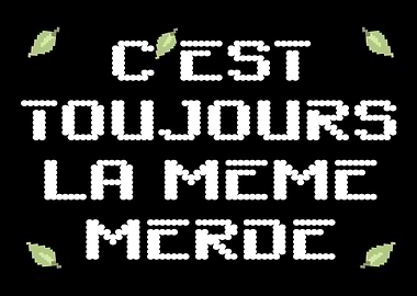 Always Same Shit French Jo