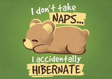 Bear take naps