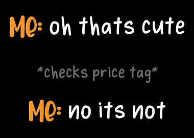 Cute Expensive Funny Shopp