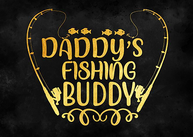 DADDY S FISHING BUDDY
