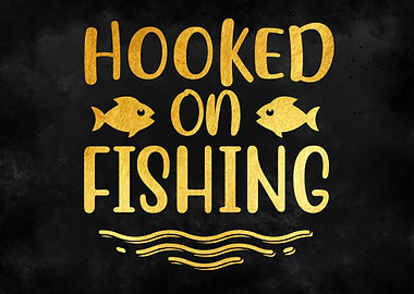HOOKED ON FISHING