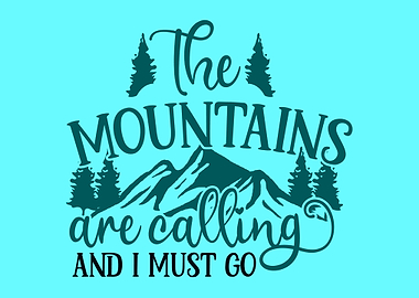 Mountains are calling