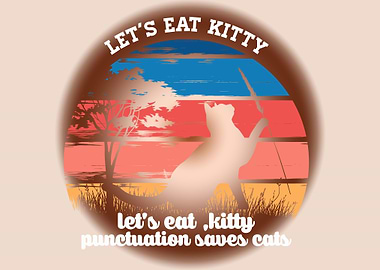 Let is eat kitty