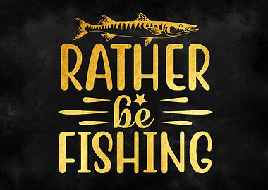 Rather Be Fishing