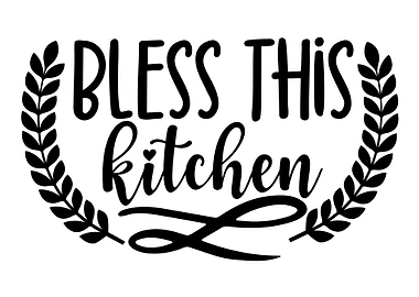 Bless this kitchen