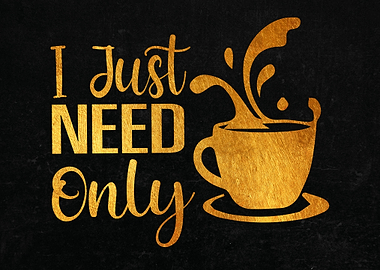 I Just Need Only