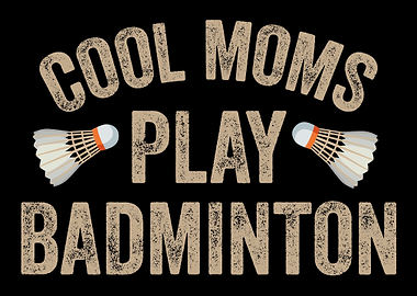Cool Moms Play Badminton B