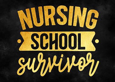 Nursing school survivor