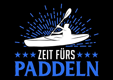 Zeit frs Paddeln Kajak Ka