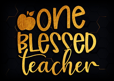 One Blessed Teacher