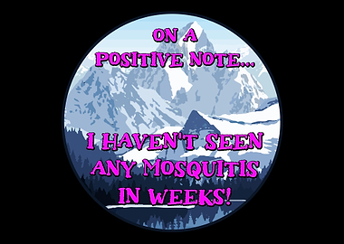 No Mosquitos Winter Lover