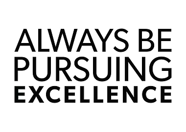 Always Pursue Excellence