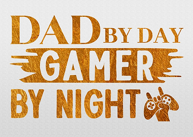 Dad by day gamer by night