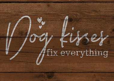 Dog kisses fix everything