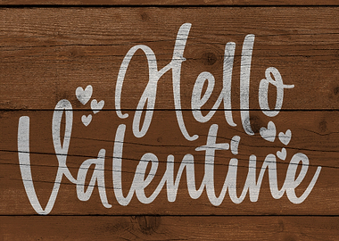 Hello Valentine