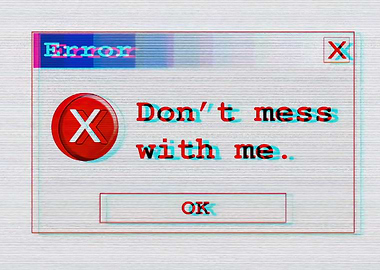 Moshed error box dont mess