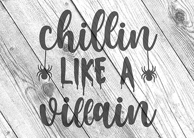 Chillin like a villain