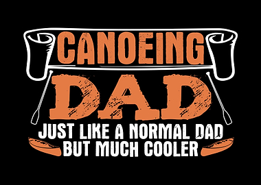 Canoeing Dad Father Canoe