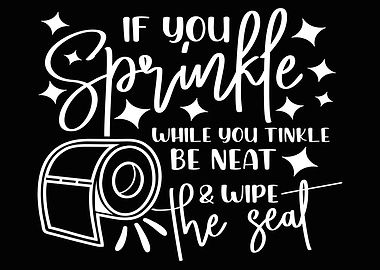 If you Sprinkle Poster