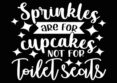 Sprinkles are for Poster