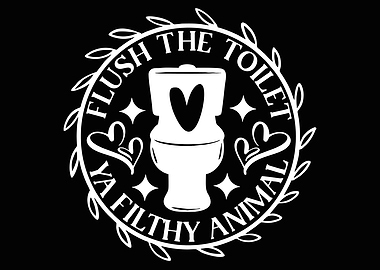 flush the toilet Poster