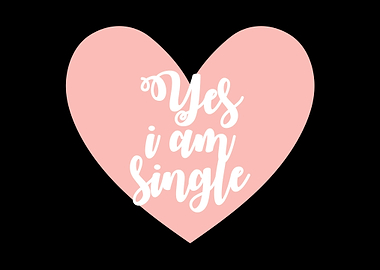 I am Single