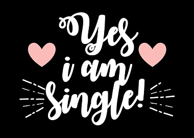 I am Single