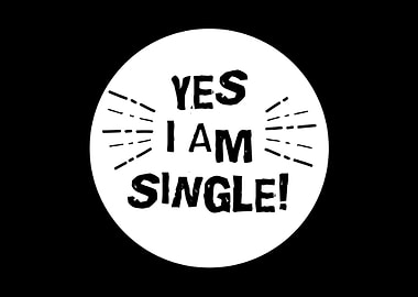 I am Single