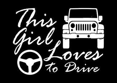 Girl Loves Drive
