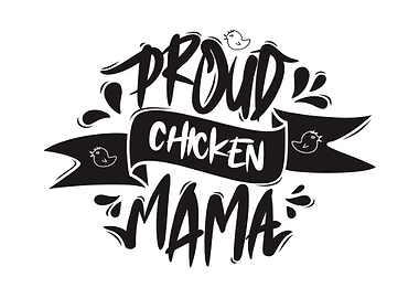 Proud Chicken Mama