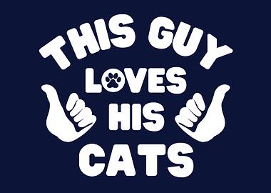 This Guy Loves His Cats