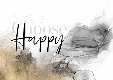 ALCOHOL INK Choose happy