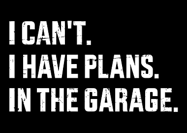 Funny I cant I have plans