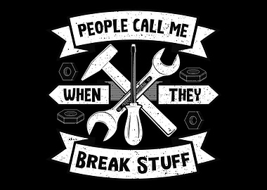 People Call Me When They B