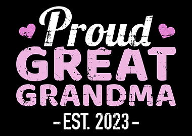 Proud great grandma 2023