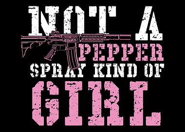 Not A Pepper Spray Kind Of