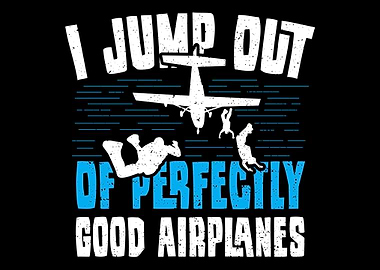 I Jump Out Of Perfectly Go