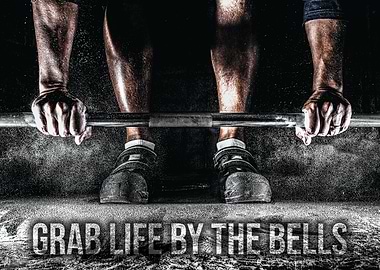 Grab Life By The Bells