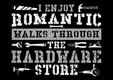 I Enjoy Romantic Walks Thr