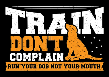 Train Dont Complain