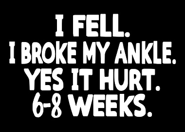 Broken Ankle Fractured