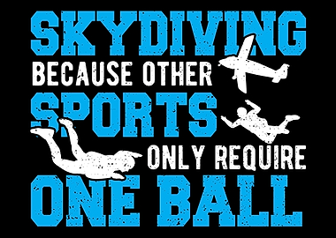 Skydiving Because Other Sp