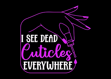 Nail Tech Humor Cosmetics