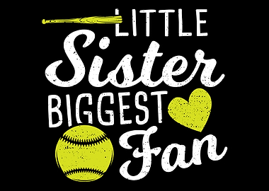 Little Sister Biggest Fan