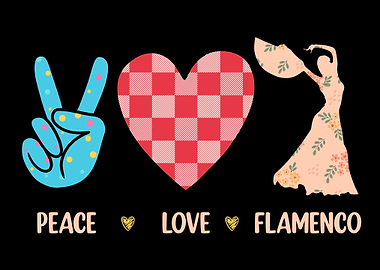 Peace Love Flamenco