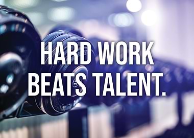 Hard Work Beats Talent