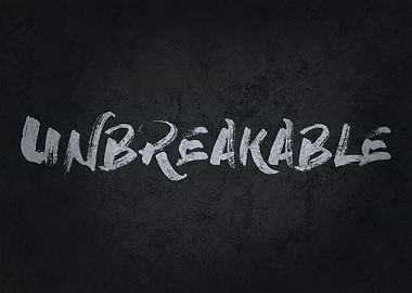Unbreakable