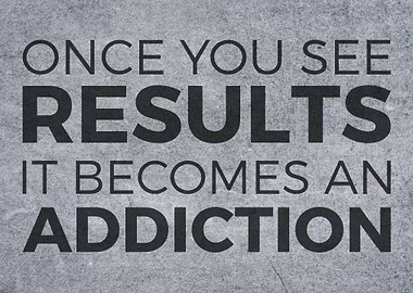 Result vs Addiction